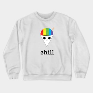 Chill for light colors Crewneck Sweatshirt